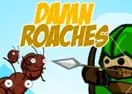 Damn Roaches
