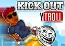Jogar Kick out YTroll