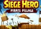 Siege Hero: Pirate Pillage